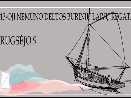 NEMUNO DELTOS BURINIŲ LAIVŲ REGATA XIII